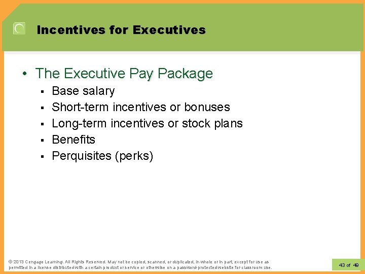 Incentives for Executives • The Executive Pay Package § § § Base salary Short-term Incentives for Executives • The Executive Pay Package § § § Base salary Short-term