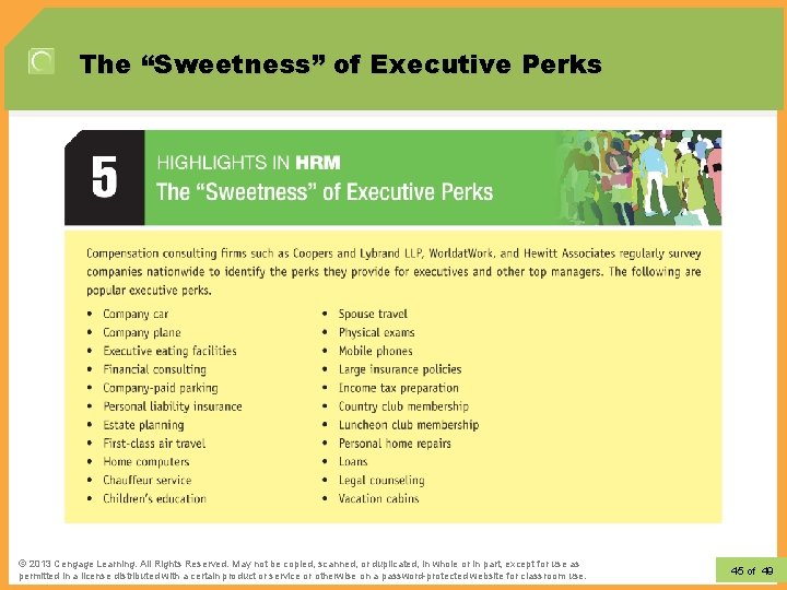The “Sweetness” of Executive Perks © 2012 Learning. All Rights Reserved. May not be The “Sweetness” of Executive Perks © 2012 Learning. All Rights Reserved. May not be