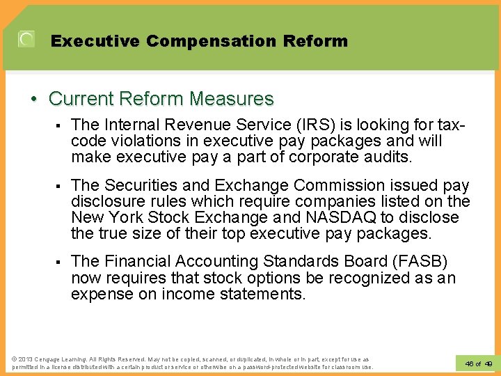 Executive Compensation Reform • Current Reform Measures § The Internal Revenue Service (IRS) is