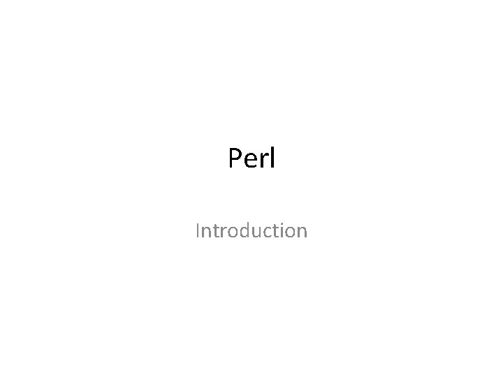 Perl Introduction 