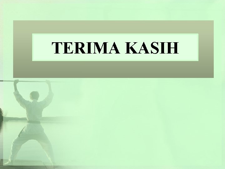 TERIMA KASIH 