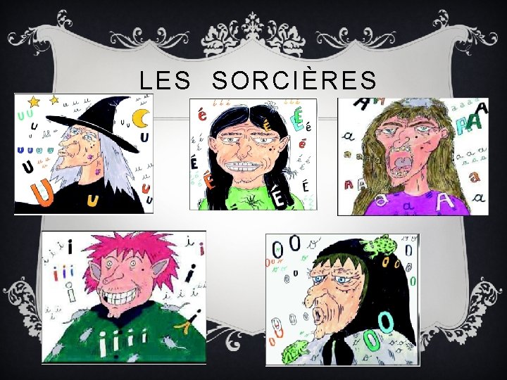 LES SORCIÈRES 