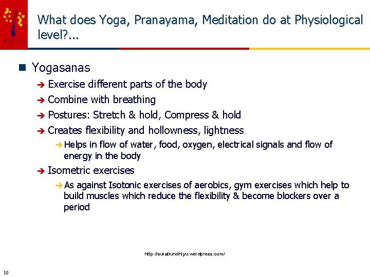 What does Yoga, Pranayama, Meditation do at Physiological level? . . . n Yogasanas