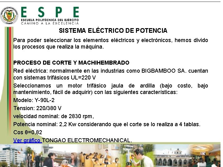 SISTEMA ELÉCTRICO DE POTENCIA Para poder seleccionar los elementos eléctricos y electrónicos, hemos divido