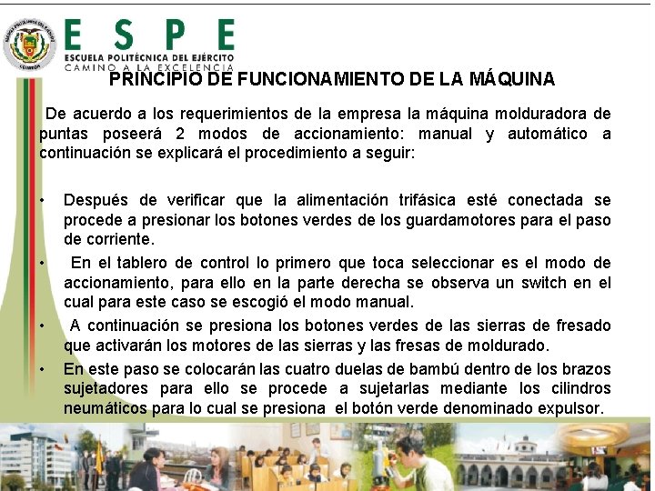 PRINCIPIO DE FUNCIONAMIENTO DE LA MÁQUINA De acuerdo a los requerimientos de la empresa