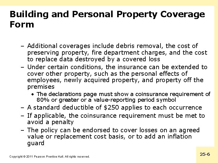 Building and Personal Property Coverage Form – Additional coverages include debris removal, the cost