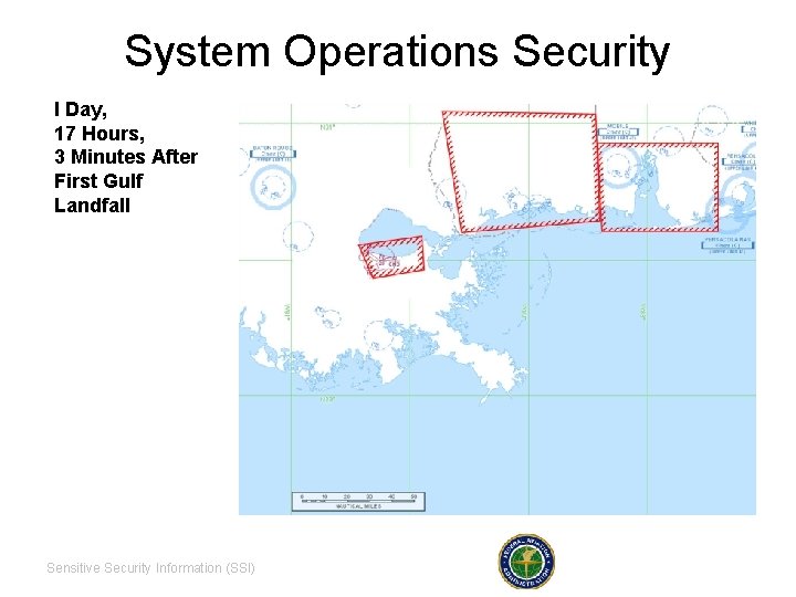 System Operations Security I Day, 17 Hours, 3 Minutes After First Gulf Landfall Sensitive