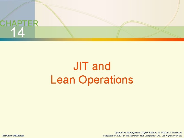 14 -2 JIT and Lean Operations CHAPTER 14 JIT and Lean Operations Mc. Graw-Hill/Irwin