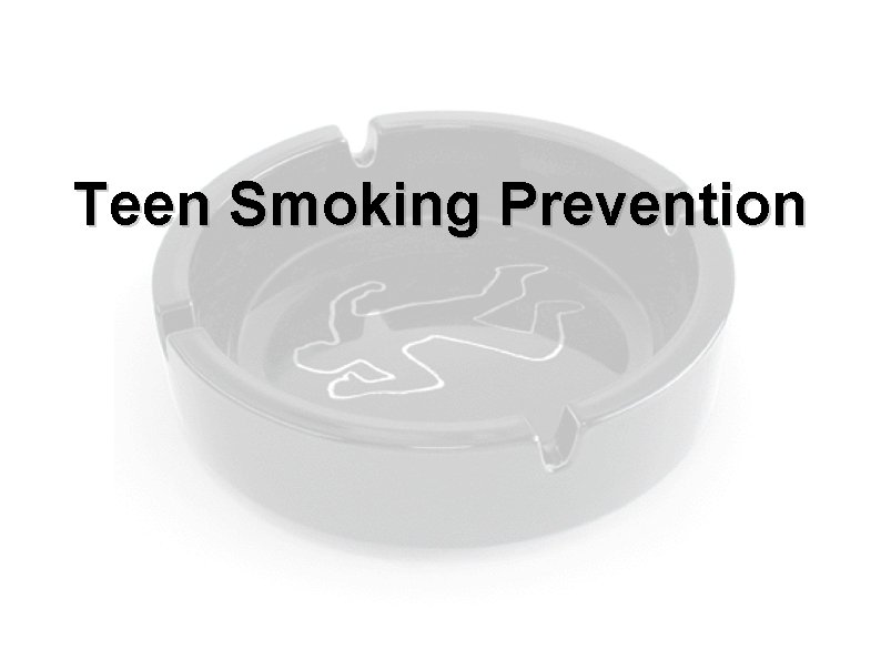 Teen Smoking Prevention 