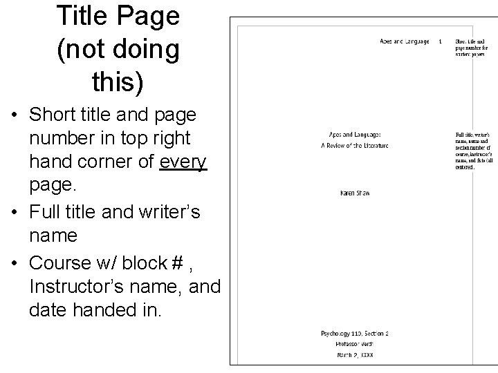 Title Page (not doing this) • Short title and page number in top right