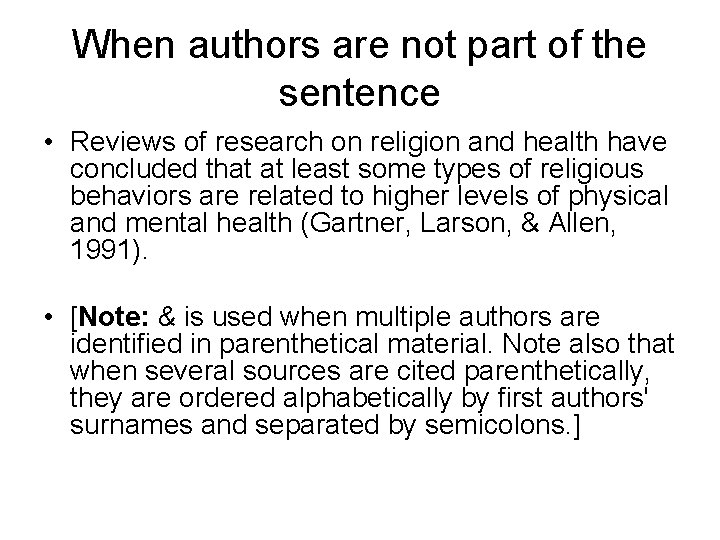 When authors are not part of the sentence • Reviews of research on religion