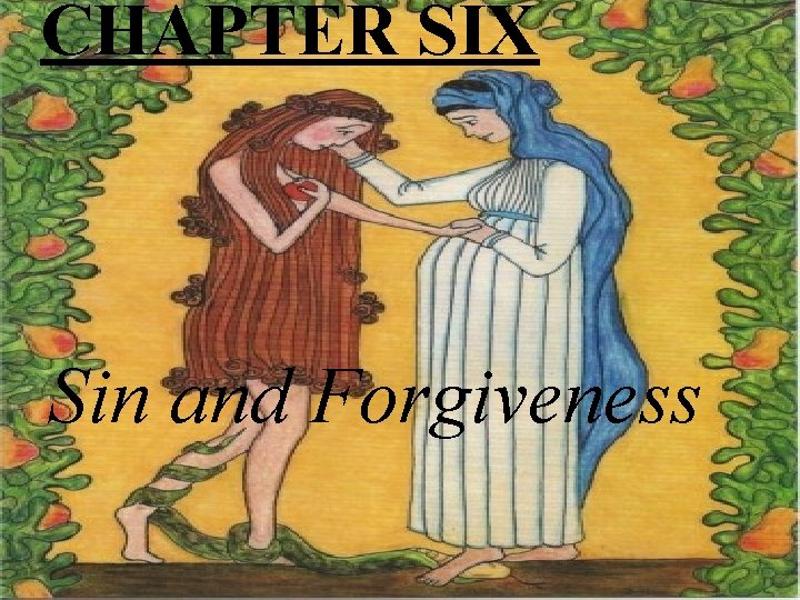 CHAPTER SIX Sin and Forgiveness 