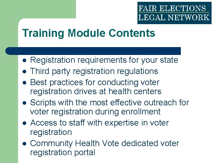 Training Module Contents l l l Registration requirements for your state Third party registration