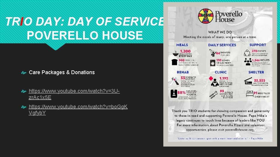 TRIO DAY: DAY OF SERVICE POVERELLO HOUSE Care Packages & Donations https: //www. youtube. TRIO DAY: DAY OF SERVICE POVERELLO HOUSE Care Packages & Donations https: //www. youtube.