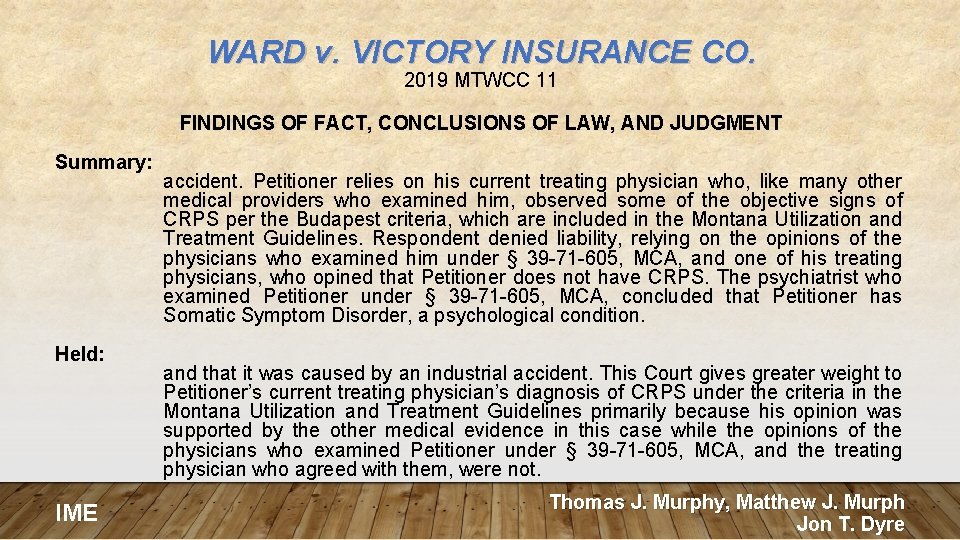 WARD v. VICTORY INSURANCE CO. 2019 MTWCC 11 FINDINGS OF FACT, CONCLUSIONS OF LAW,