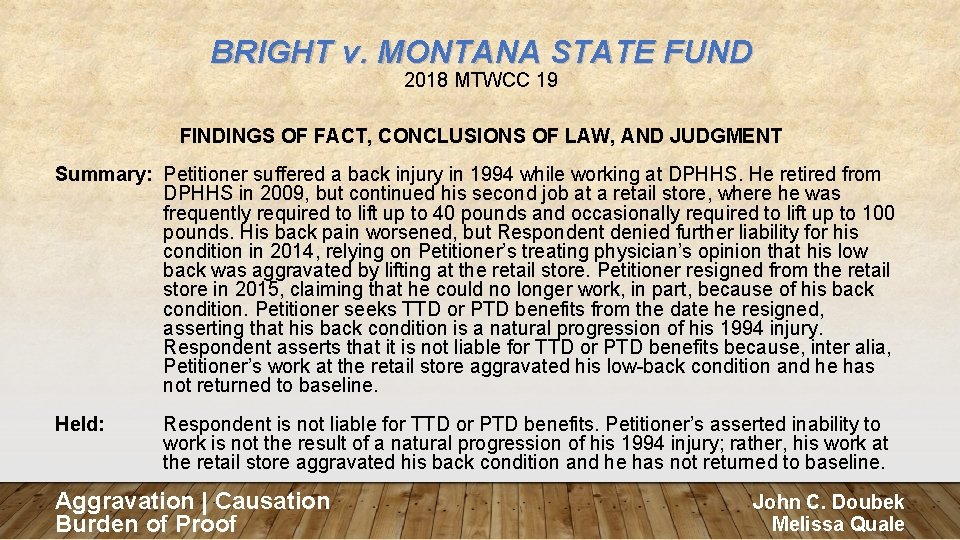 BRIGHT v. MONTANA STATE FUND 2018 MTWCC 19 FINDINGS OF FACT, CONCLUSIONS OF LAW,