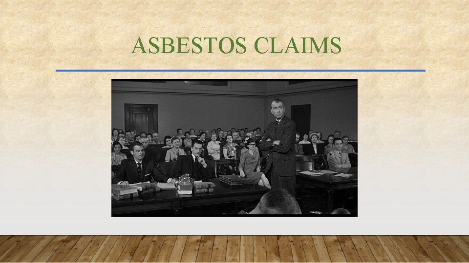 ASBESTOS CLAIMS 