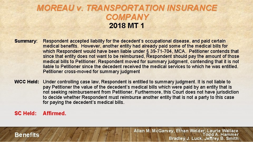 MOREAU v. TRANSPORTATION INSURANCE COMPANY 2018 MT 1 Summary: Respondent accepted liability for the