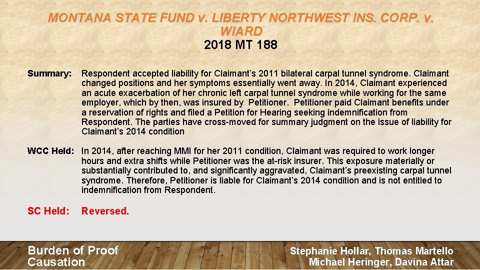 MONTANA STATE FUND v. LIBERTY NORTHWEST INS. CORP. v. WIARD 2018 MT 188 Summary: