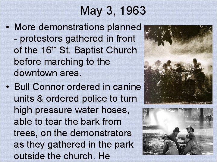 May 3, 1963 • More demonstrations planned - protestors gathered in front of the