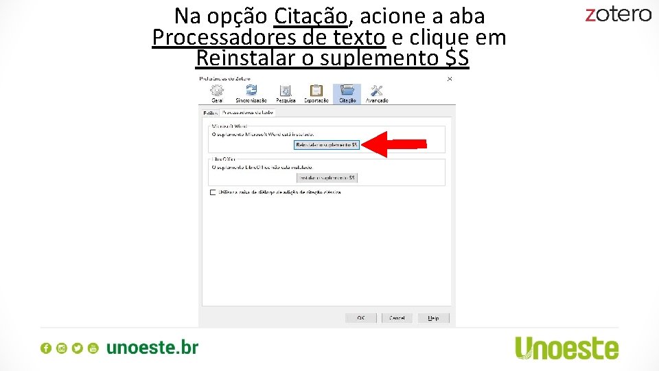 Na opção Citação, acione a aba Processadores de texto e clique em Reinstalar o