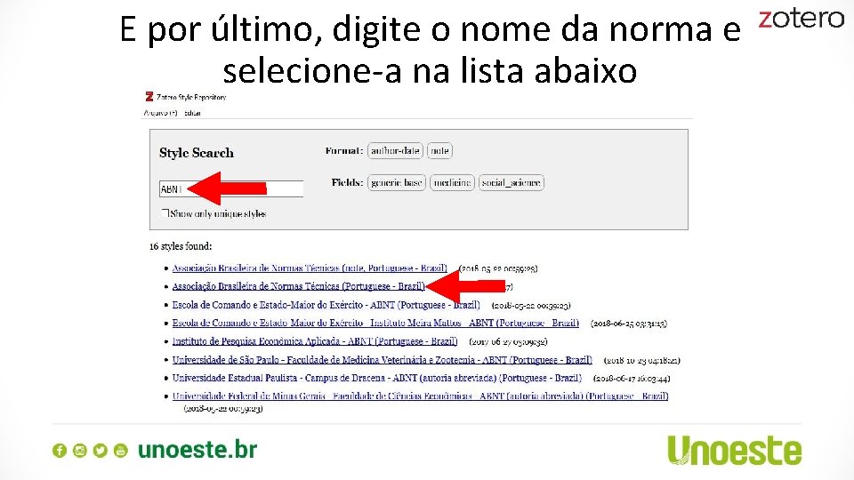 E por último, digite o nome da norma e selecione-a na lista abaixo 