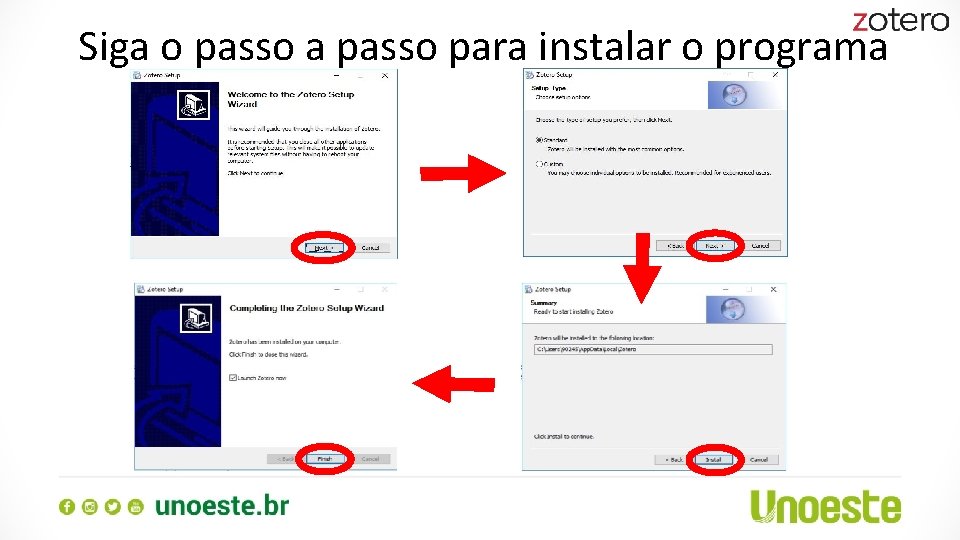 Siga o passo a passo para instalar o programa 