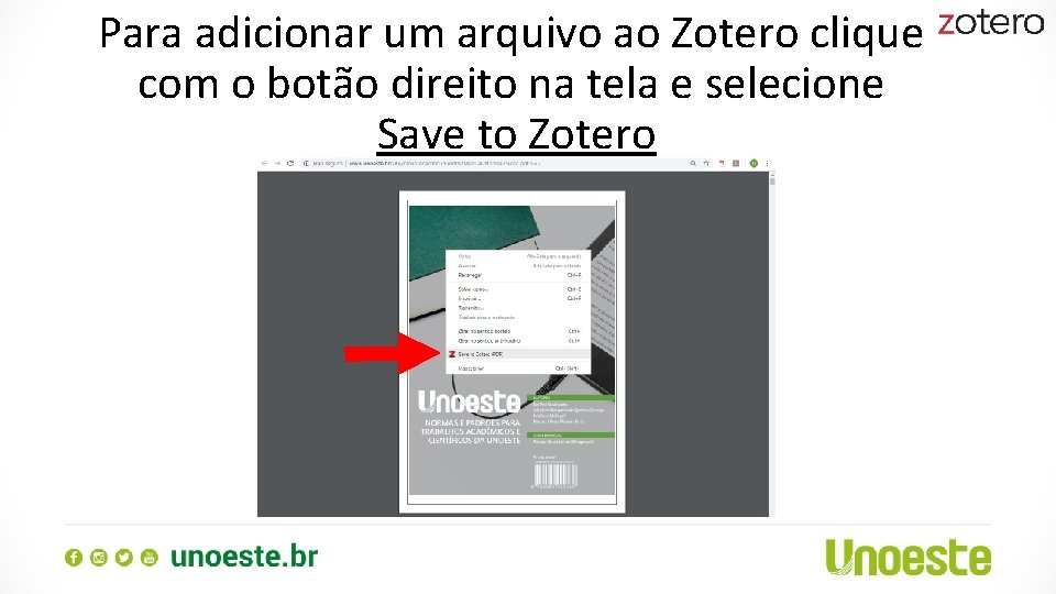 Para adicionar um arquivo ao Zotero clique com o botão direito na tela e