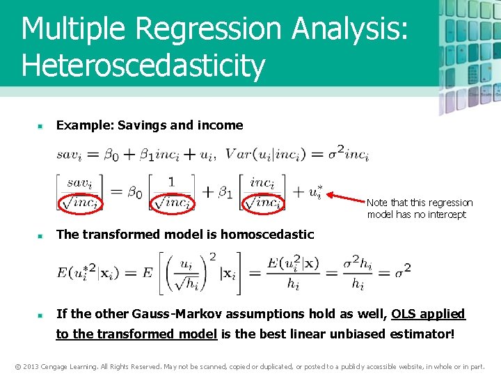 Multiple Regression Analysis: Heteroscedasticity Example: Savings and income Note that this regression model has