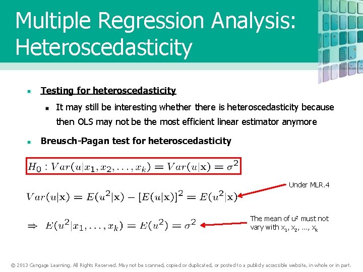 Multiple Regression Analysis: Heteroscedasticity Testing for heteroscedasticity It may still be interesting whethere is