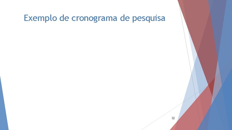 Exemplo de cronograma de pesquisa 32 