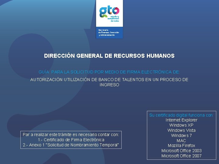 DIRECCIÓN GENERAL DE RECURSOS HUMANOS GUÍA PARA LA SOLICITUD POR MEDIO DE FIRMA ELECTRÓNICA