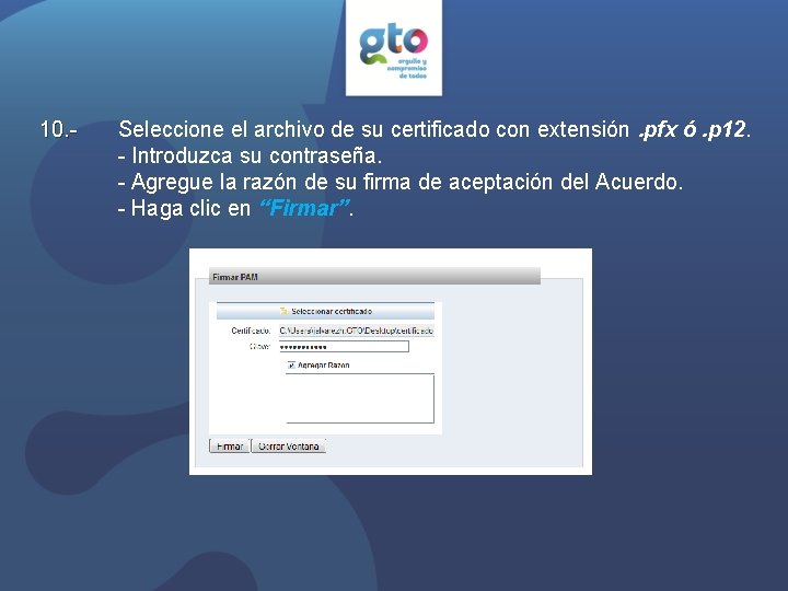 10. - Seleccione el archivo de su certificado con extensión. pfx ó. p 12.