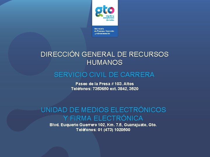 DIRECCIÓN GENERAL DE RECURSOS HUMANOS SERVICIO CIVIL DE CARRERA Paseo de la Presa #