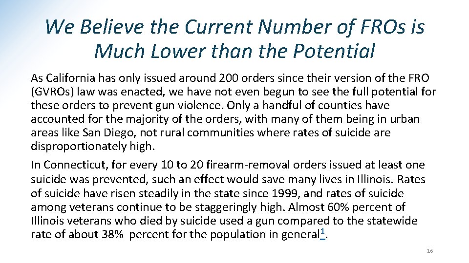 We Believe the Current Number of FROs is Much Lower than the Potential As