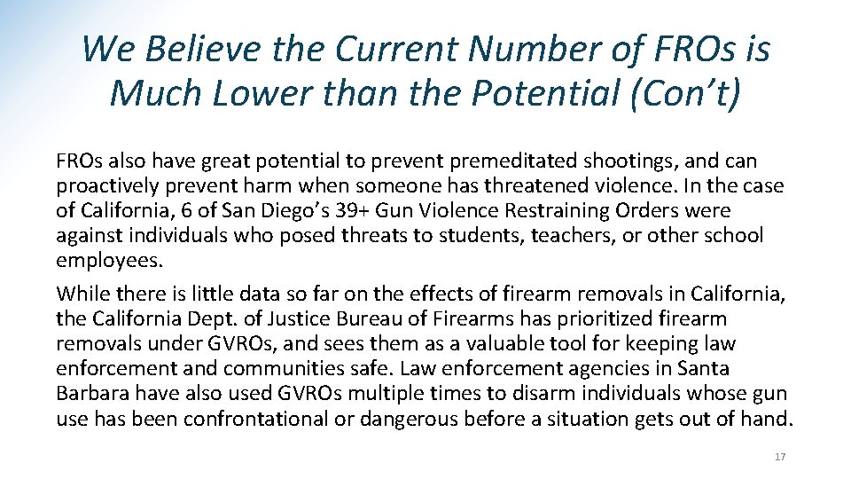 We Believe the Current Number of FROs is Much Lower than the Potential (Con’t)