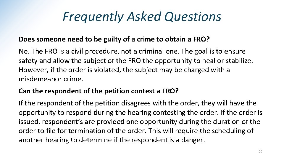 Frequently Asked Questions Does someone need to be guilty of a crime to obtain