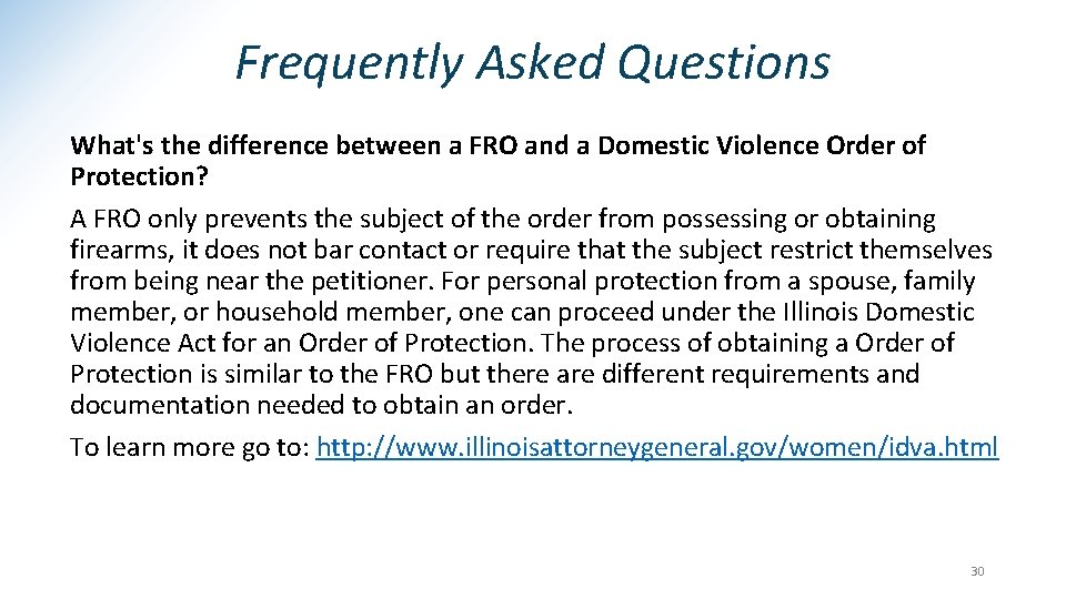 Frequently Asked Questions What's the difference between a FRO and a Domestic Violence Order
