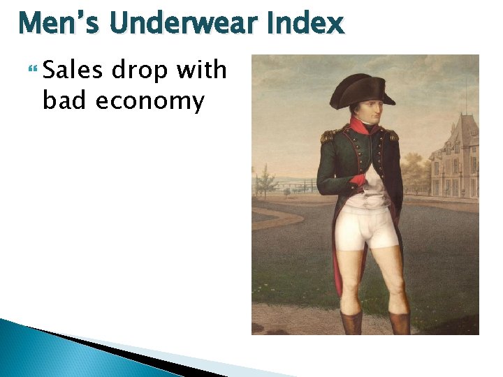 Men’s Underwear Index Sales drop with bad economy 