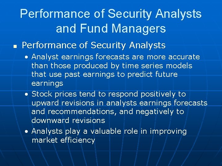 Performance of Security Analysts and Fund Managers n Performance of Security Analysts • Analyst