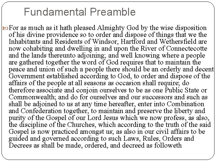 Fundamental Preamble For as much as it hath pleased Almighty God by the wise
