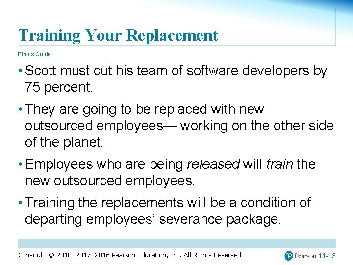 Training Your Replacement Ethics Guide • Scott must cut his team of software developers