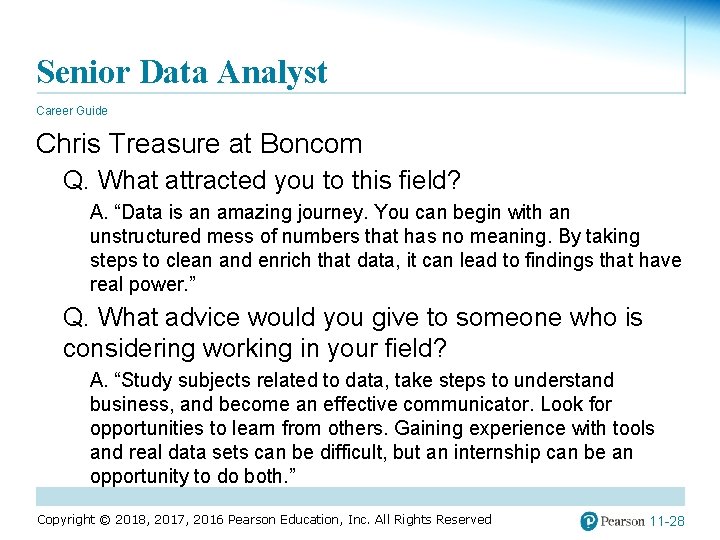 Senior Data Analyst Career Guide Chris Treasure at Boncom Q. What attracted you to