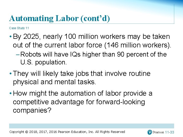 Automating Labor (cont’d) Case Study 11 • By 2025, nearly 100 million workers may