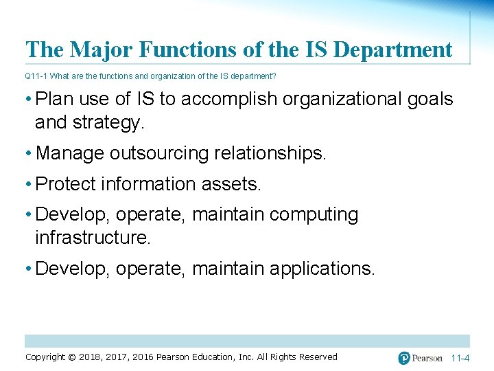 The Major Functions of the IS Department Q 11 -1 What are the functions