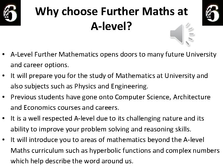 Why choose Further Maths at A-level? • A-Level Further Mathematics opens doors to many