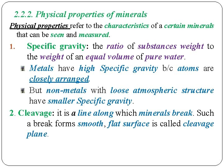 2. 2. 2. Physical properties of minerals Physical properties refer to the characteristics of 2. 2. 2. Physical properties of minerals Physical properties refer to the characteristics of