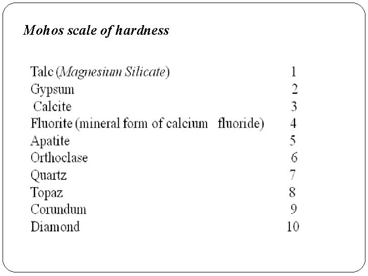 Mohos scale of hardness Mohos scale of hardness