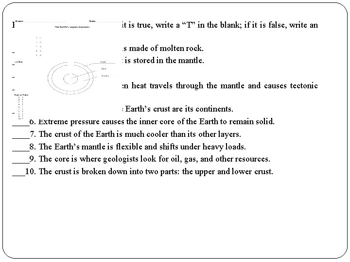 Read each statement below. If it is true, write a “T” in the blank; Read each statement below. If it is true, write a “T” in the blank;