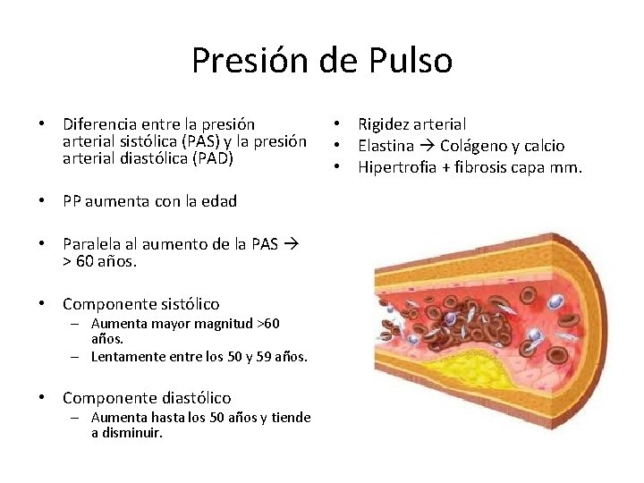 Presión de Pulso • Diferencia entre la presión arterial sistólica (PAS) y la presión